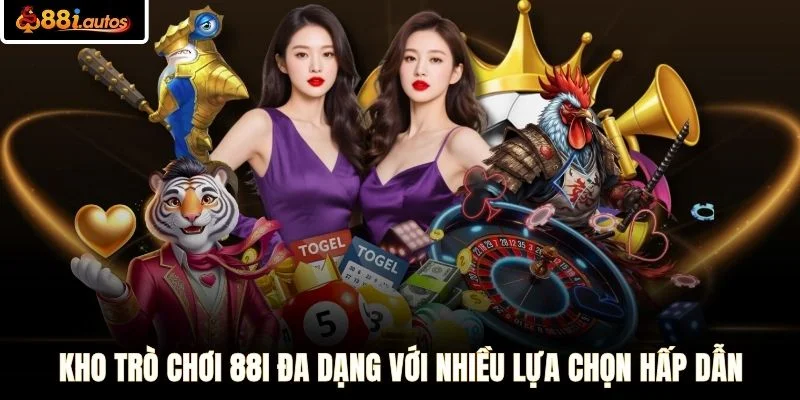 Kho trò chơi 88I đa dạng với nhiều lựa chọn hấp dẫn